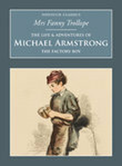 The Life and Adventures of Michael Armstrong: The Factory Boy