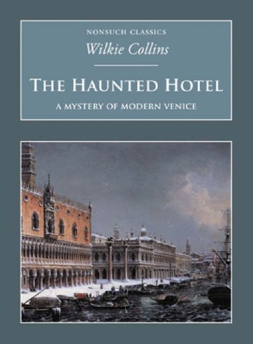 The Haunted Hotel: A Mystery of Modern Venice