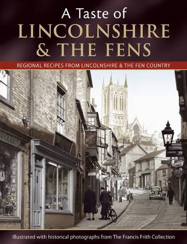 A Taste of Lincolnshire and The Fens