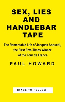 Sex, Lies and Handlebar Tape
