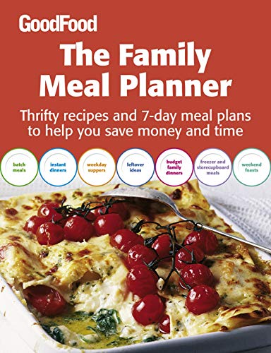 Good Food: The Family Meal Planner