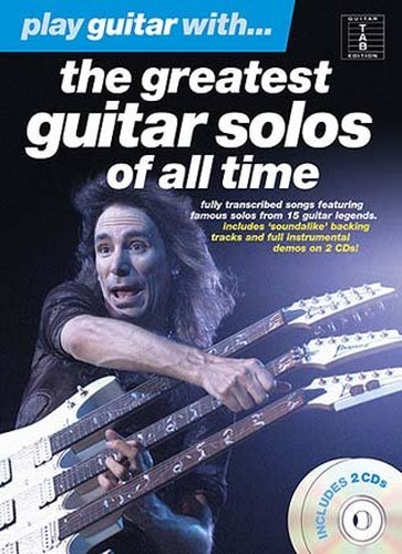 Play Guitar With... The Greatest Guitar Solos Of All Time