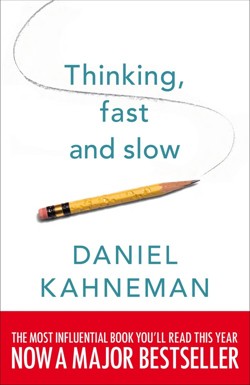 Thinking, Fast and Slow