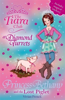 The Tiara Club: Princess Bethany and the Lost Piglet