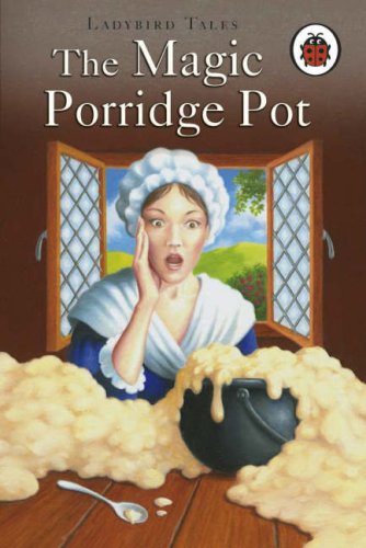 Ladybird Tales: The Magic Porridge Pot