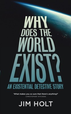 Why Does the World Exist?