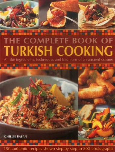 Complete Book of Turkish Cooking - see 9780754835158 for new edition