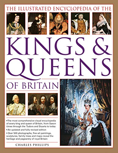 The Illustrated Encyclopedia of Kings and Queens