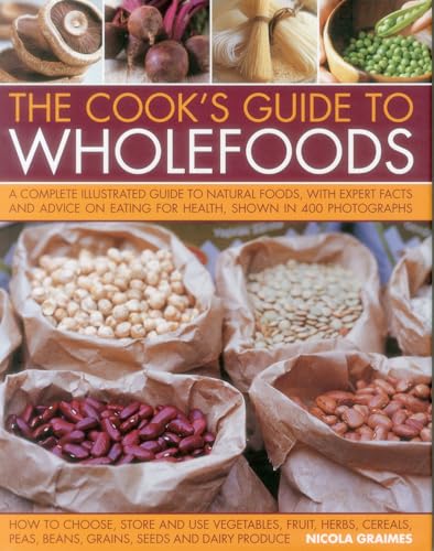 The Cook's Guide to Wholefoods