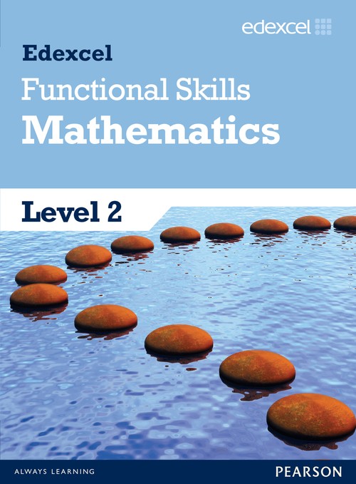 Edexcel Functional Skills Mathematics Level 2 Student Book