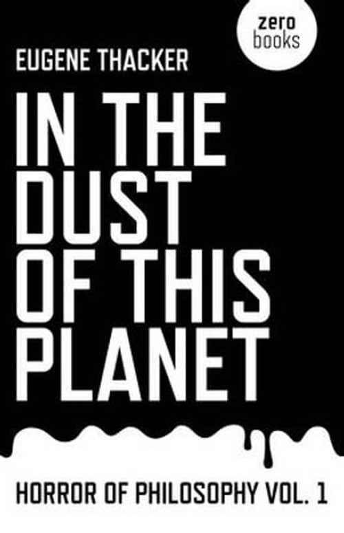 In the Dust of This Planet  Horror of Philosophy vol. 1