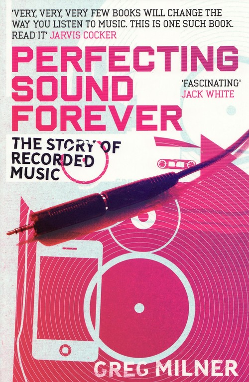 Perfecting Sound Forever