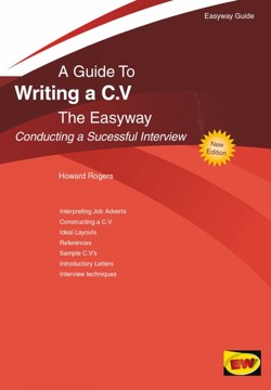 Writing a C.V. - Conducting a Successful Interview