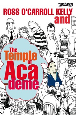Ross O'Carroll-Kelly and the Temple of Academe