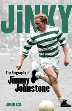 Jinky: The Biography Of Jimmy Johnstone