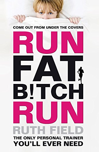 Run Fat Bitch Run