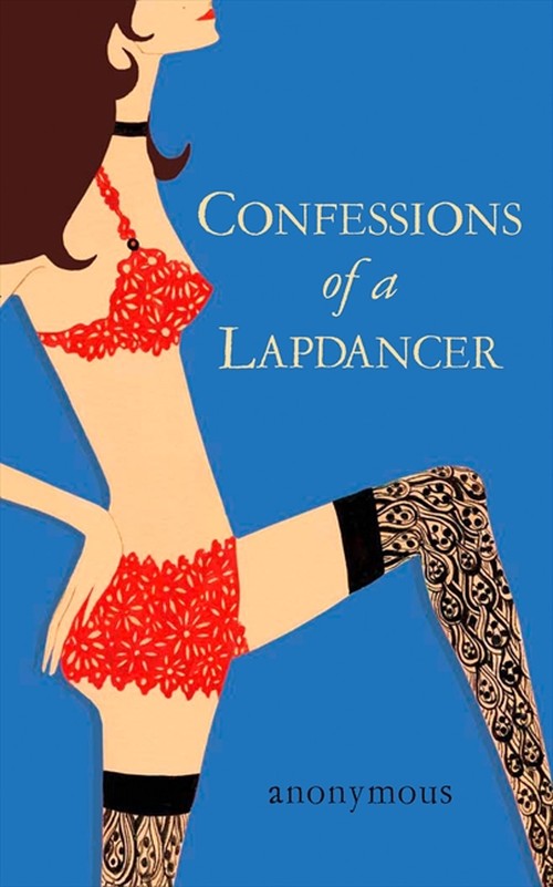 Confessions Of A Lapdancer