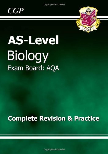 AS-Level Biology AQA Complete Revision & Practice for exams until 2015 only
