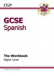 GCSE Spanish Workbook - Higher (A*-G course)