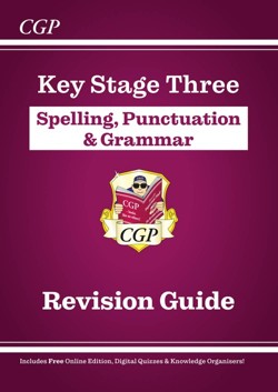 KS3 Spelling, Punctuation & Grammar Revision Guide (with Online Edition & Quizzes)