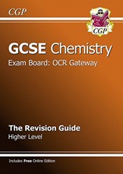 GCSE Chemistry OCR Gateway Revision Guide (with online edition) (A*-G course)