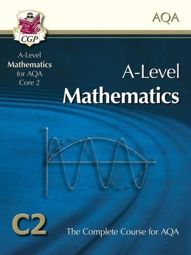 AS-Level Maths for AQA - Core 2: Student Book