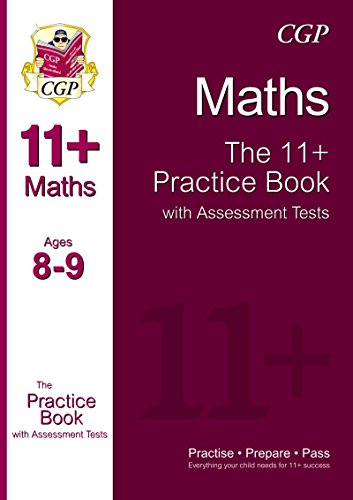 11+ Maths Practice Book with Assessment Tests Ages 8-9 (for GL & Other Test Providers)