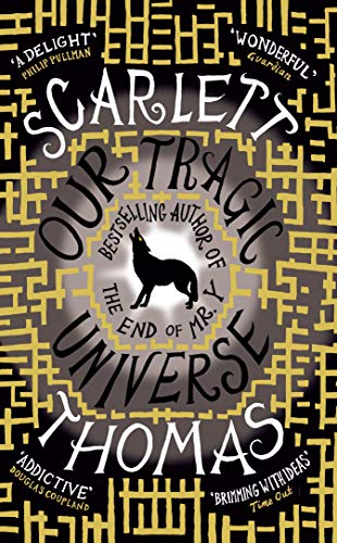 Our Tragic Universe