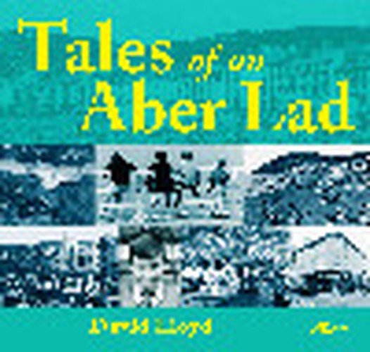 Tales of an Aber Lad
