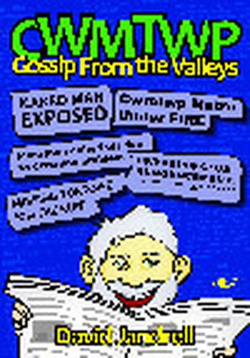 Cwmtwp - Gossip from the Valleys