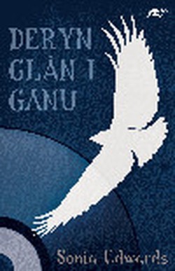 Cyfres y Dderwen: Deryn Glan i Ganu