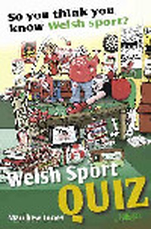 So You Think You Know Welsh Sport? - Welsh Sports Quiz