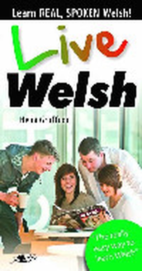 Live Welsh - Learn Real, Spoken Welsh!