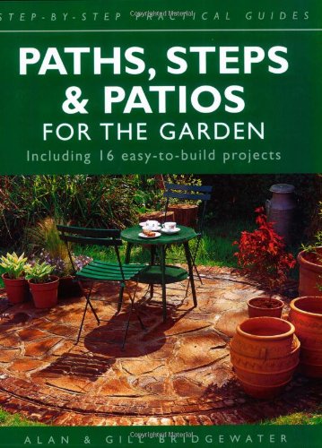 Paths, Steps and Patios for the Garden