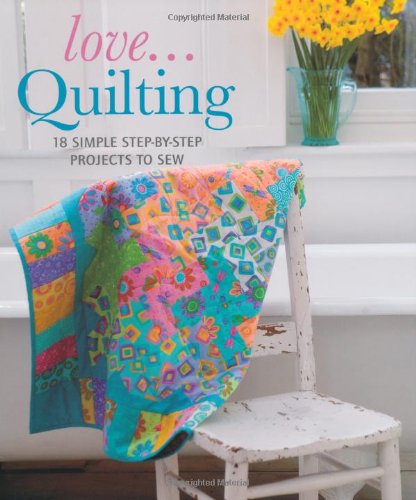 Love...Quilting