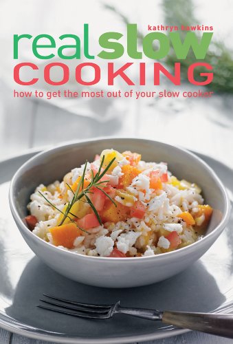 Real Slow Cooking