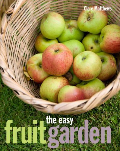 The Easy Fruit Garden