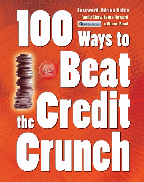 100 Ways to Beat the Credit Crunch