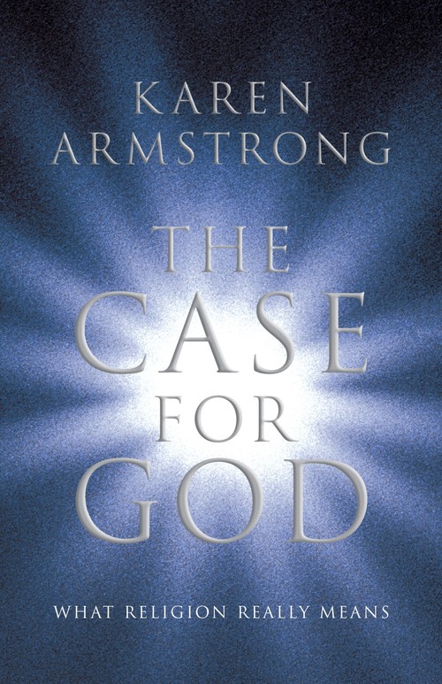 Case for God, The What religion really means