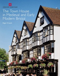 The Town House in Medieval and Early Modern Bristol