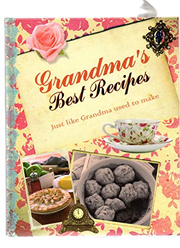 GRANDMA'S BEST RECIPES just like grandma used to make