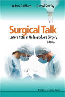 SURGICAL TALK: LECTURE NOTES IN UNDERGRADUATE SURGERY (3RD EDITION)
