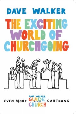The Exciting World of Churchgoing