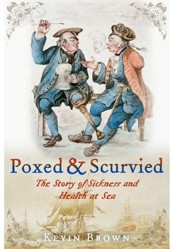 Poxed and Scurvied: the Story of Sickness & Health at Sea