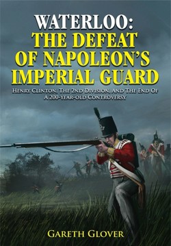 Waterloo: the Defeat of Napoleons Imperial Guard