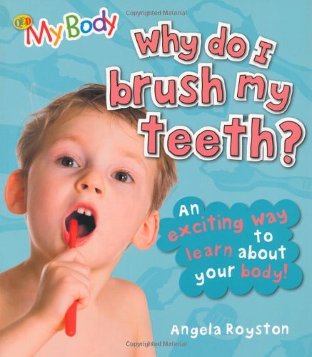 Why Do I Brush My Teeth?