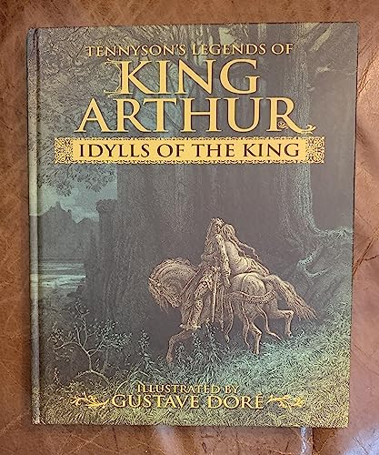 Tennysons Legends of King Arthur: Idylls of the King