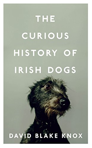 The Curious History of Irish Dogs