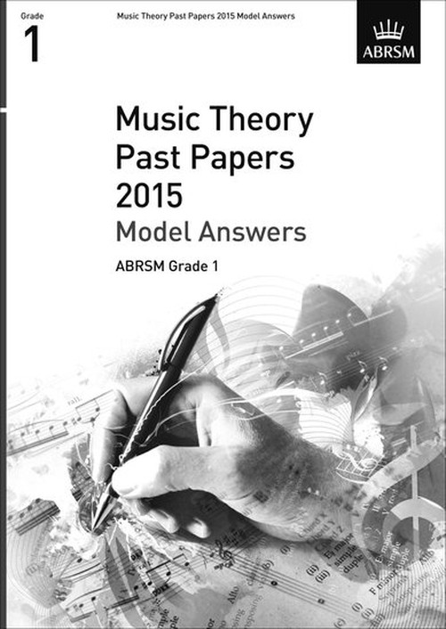 Music Theory Past Papers 2015 Model Answers, ABRSM Grade 1
