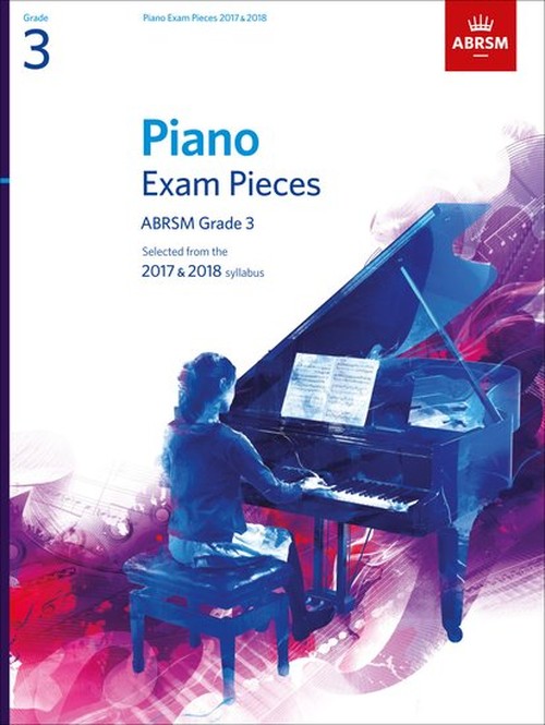 Piano Exam Pieces 2017 & 2018, Grade 3